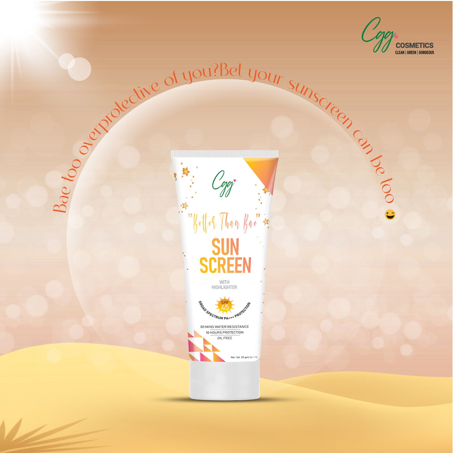 CGG Better than Bae Sunscreen Cream with highlighter Spf 45 PA+++