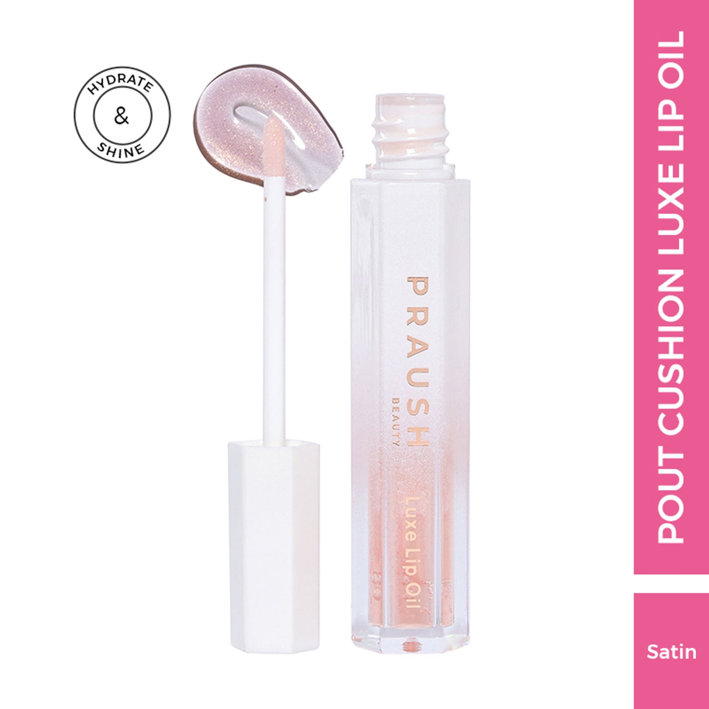 Praush Pout Cushion Luxe Lip Oil - Satin-Shimmery