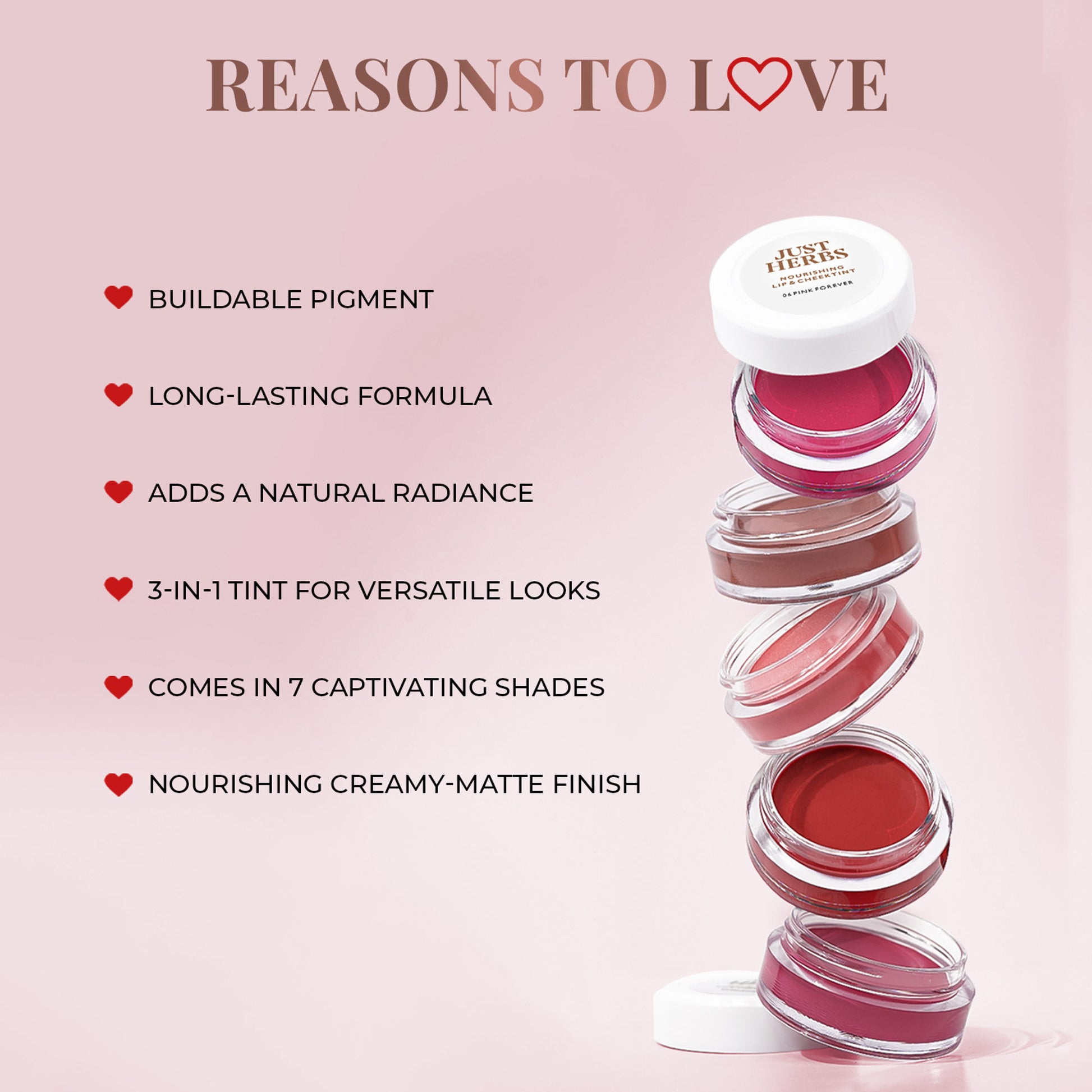 Just Herbs Herb Enriched Lip & Cheek Tint, Soft Nude 05, Natural Finish & Hydrating - 06 Pink Forever