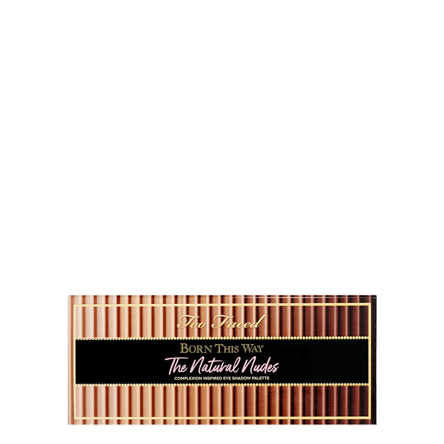 Too Faced Born This Way The Natural Nudes Eye Shadow Palette