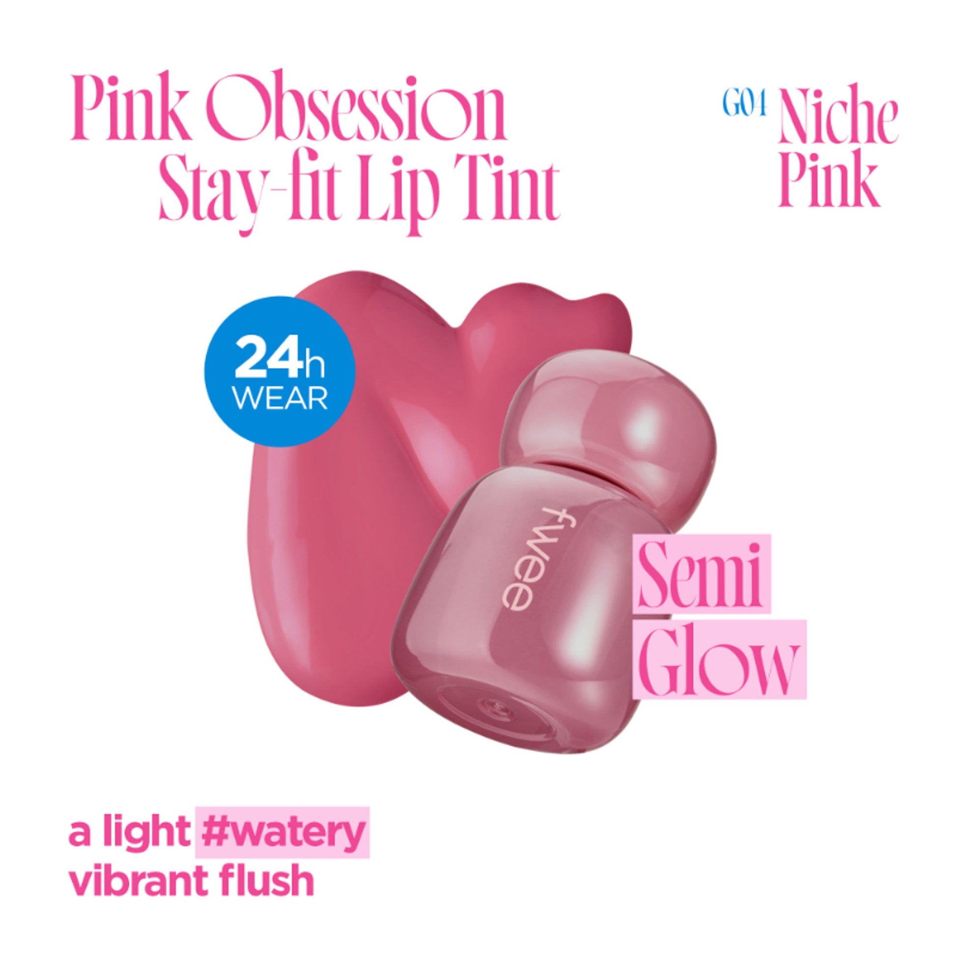fwee Pink Obsession Stay-Fit Lip Tint Glowy Finish - G04 Niche Pink