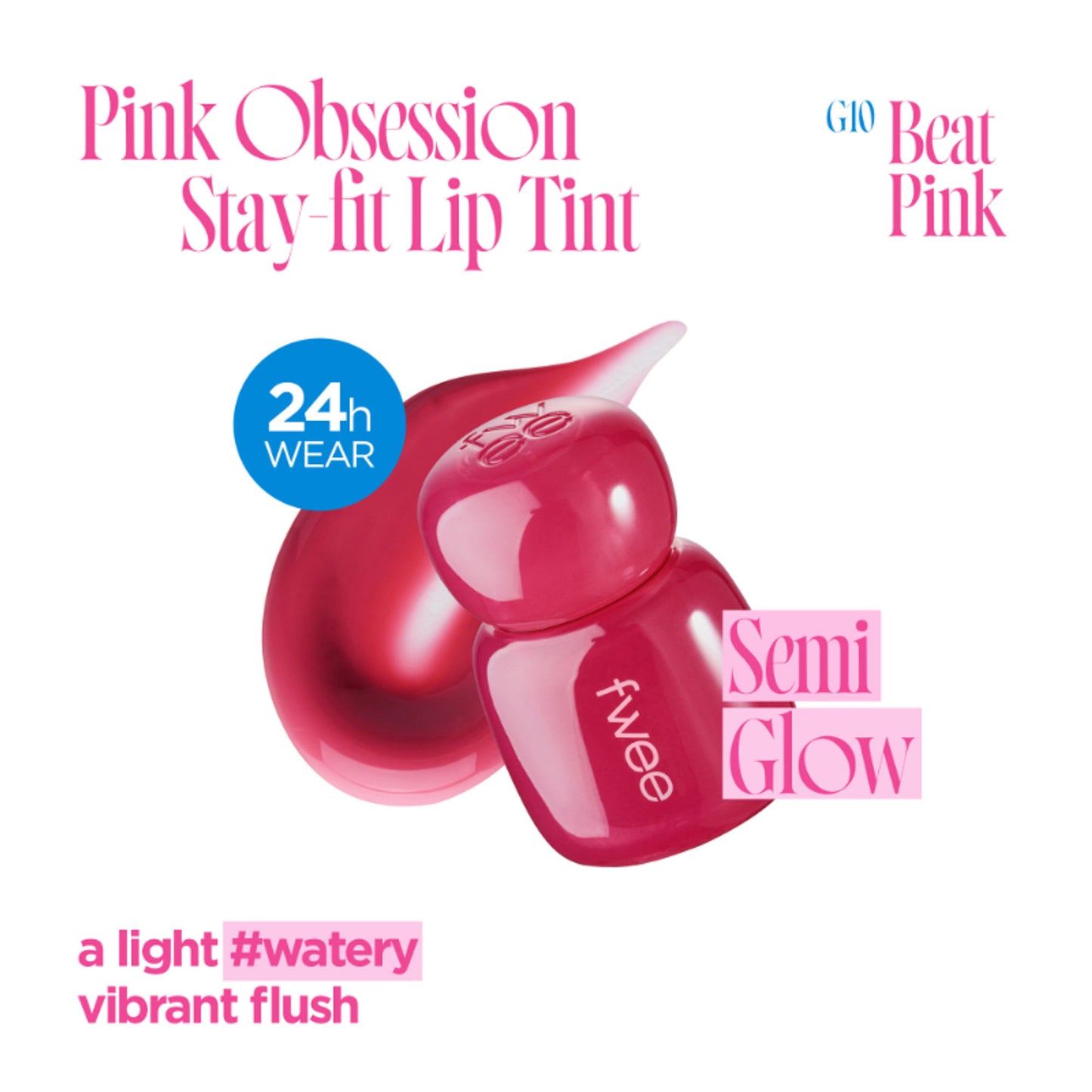 fwee Pink Obsession Stay-Fit Lip Tint Glowy Finish - G10 Beat Pink