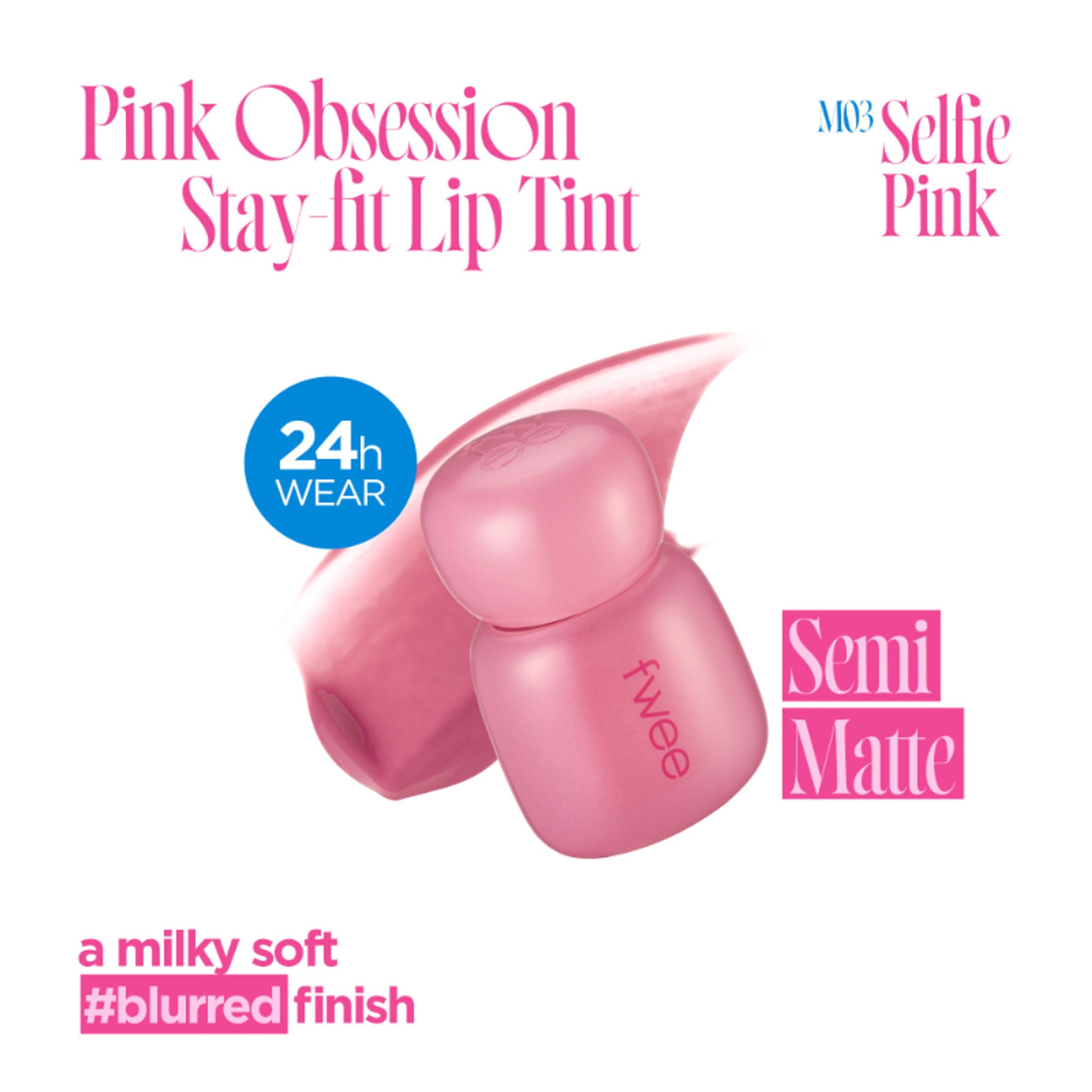 fwee Pink Obsession Stay-Fit Lip Tint Glowy Finish - M03 Selfie Pink