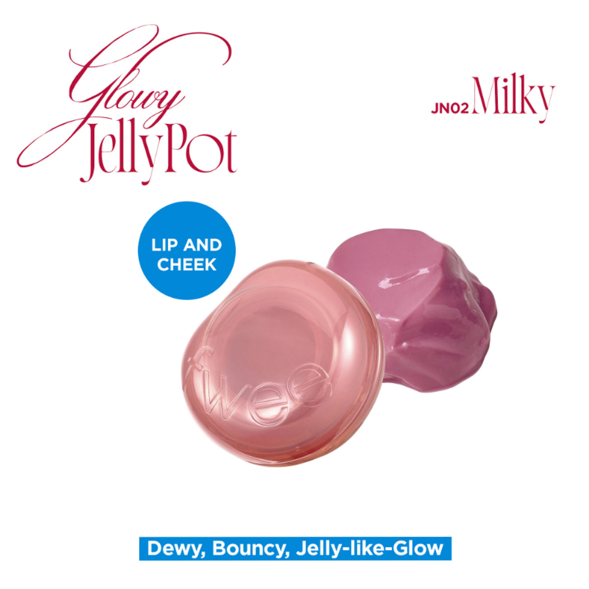 fwee Lip&Cheek Glowy Jelly Pot with milky finish, Korean multi-use dewy lip and cheek tint balm in a jar