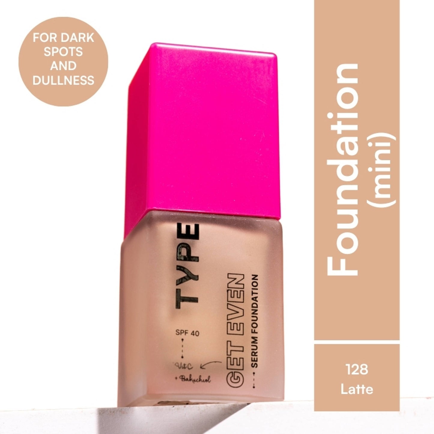 TYPE Beauty Get Even Foundation - 128 Latte