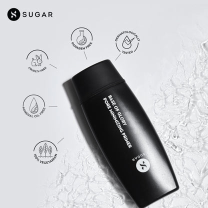 SUGAR Base Of Glory Pore Minimizing Primer | Long Lasting & Smooth Base I Oil Control |Blurs Pores