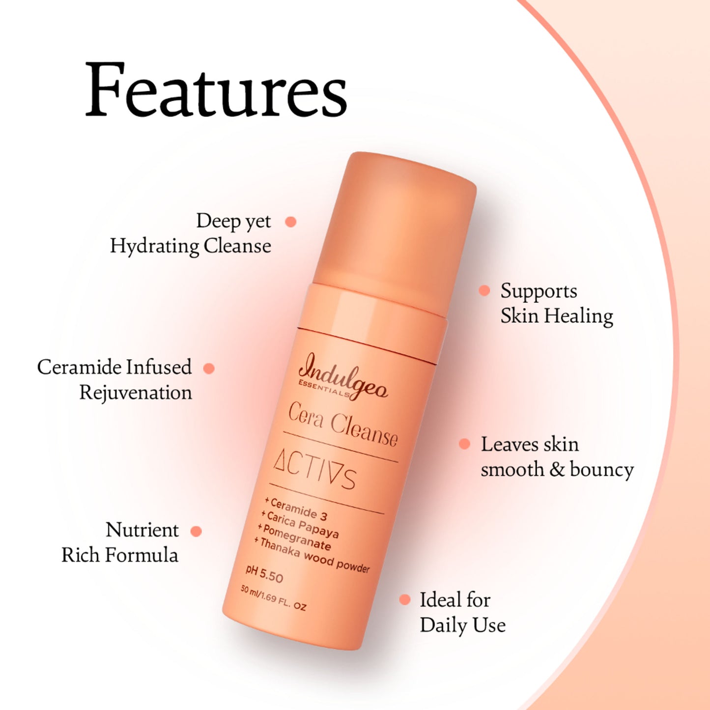 Indulgeo Essentials Cera Cleanse Activs - Ceramide Foaming Face Wash