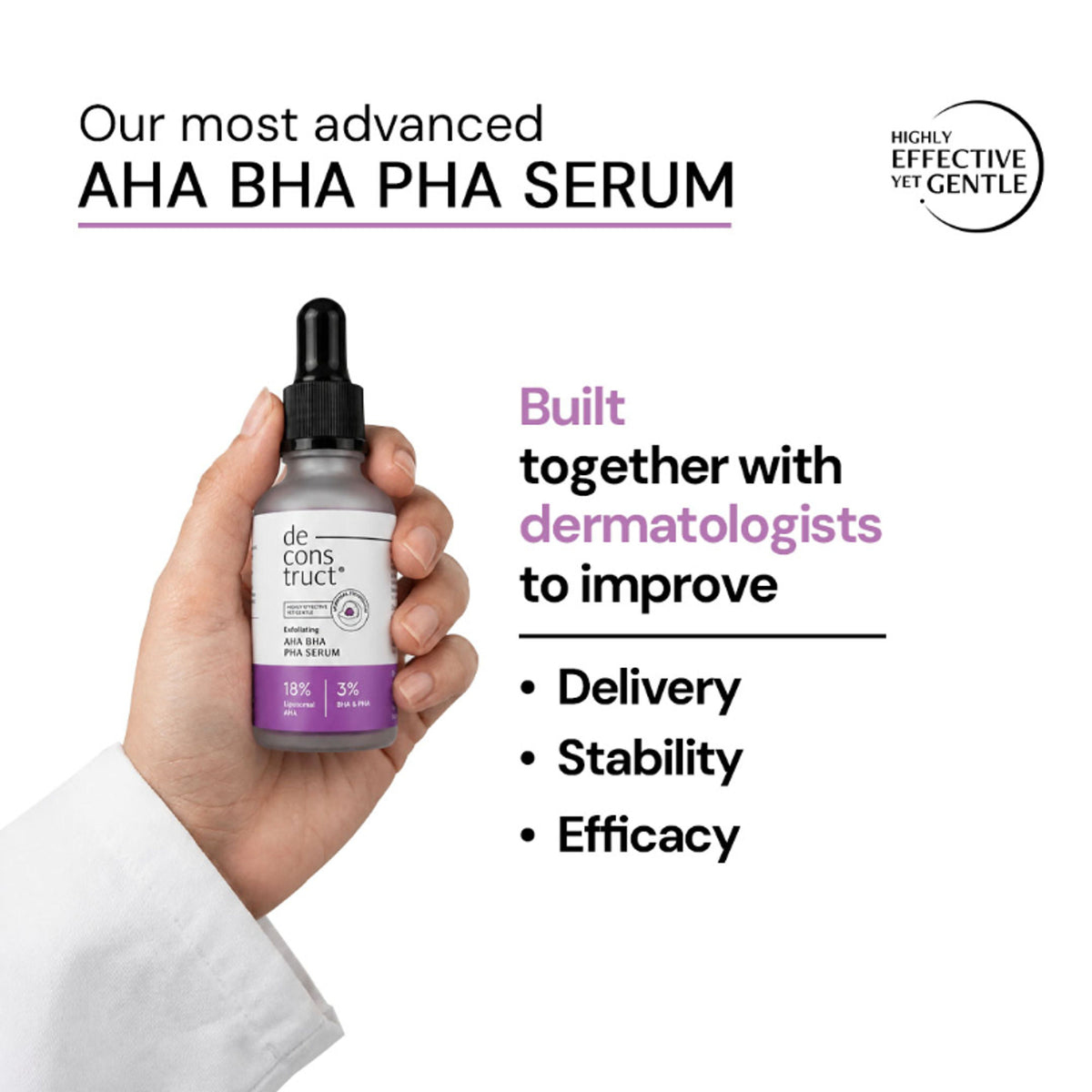 Deconstruct Exfoliating 18% AHA & 3% BHA PHA Serum Liposomal Technology for Face & Body Detan