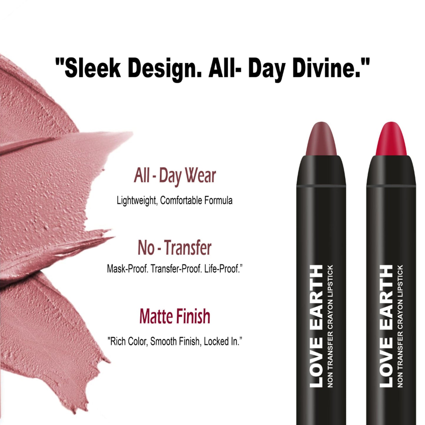 Love Earth Lip Crayon Non-Transfer Lipstick Pack of 2 - Deeps