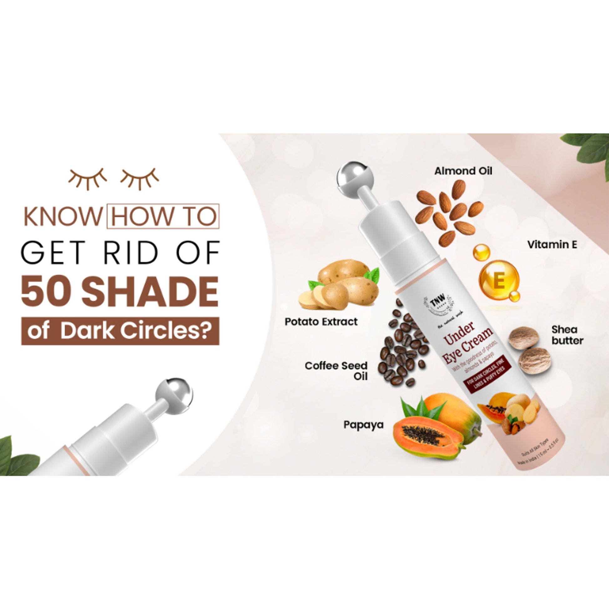 TNW The Natural Wash Under Eye Cream Roll On to Reduce Dark Circles, Puffiness and Fine Lines
