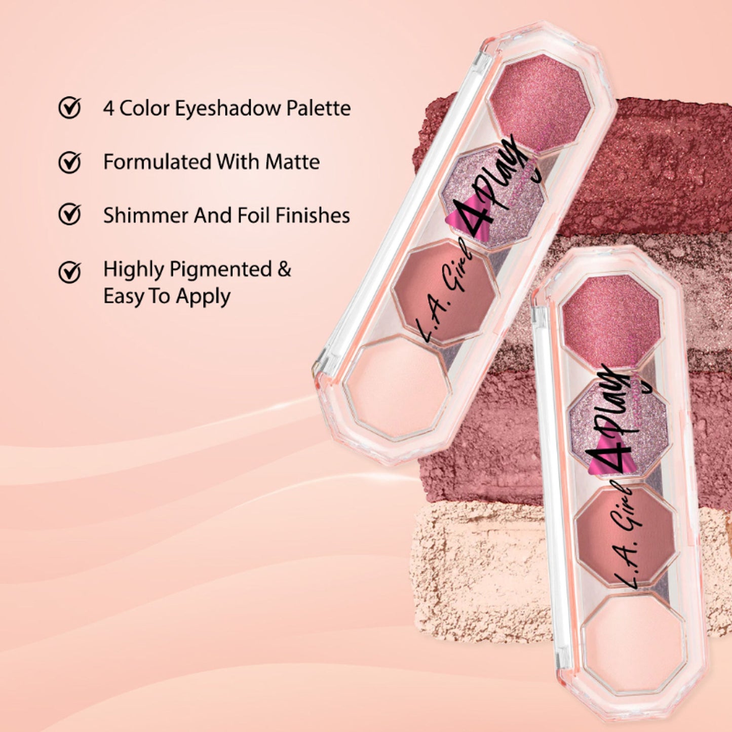 L.A. Girl 4 Play Eyeshadow - Feel Good