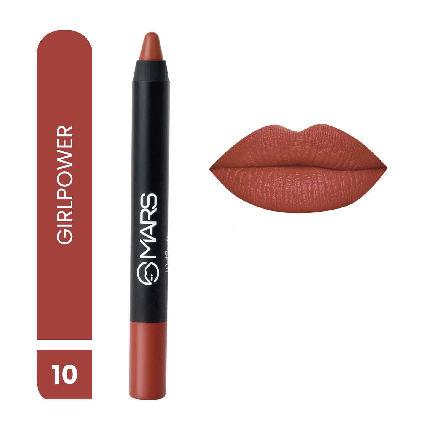 MARS Won't Smudge Won't Budge Lip Crayon - Girl Power