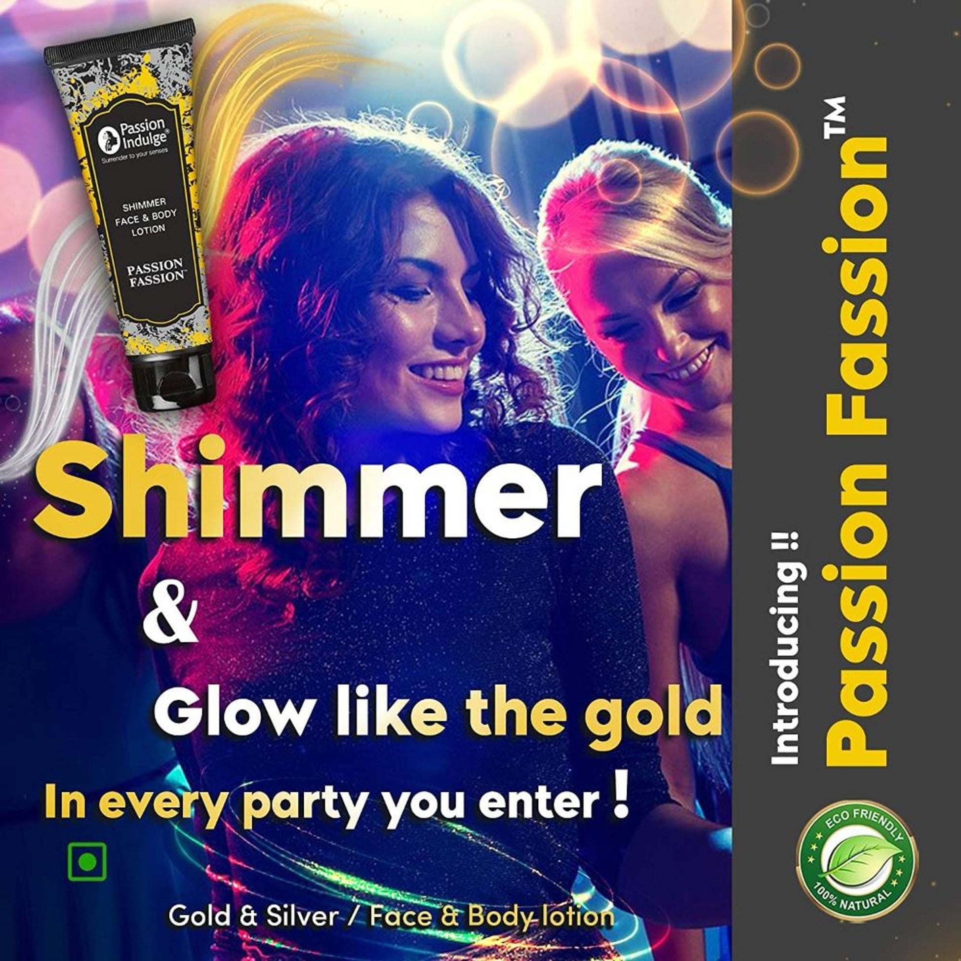 Passion Indulge Passion Fassion Gold and Silver Shimmer Face and Body Lotion with Vitamin E