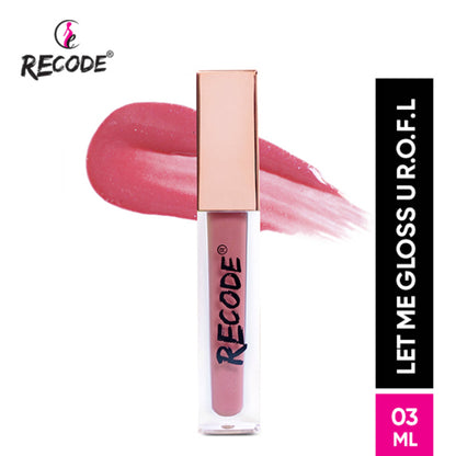 Recode Let Me Gloss U Lipstick - R.o.f.l
