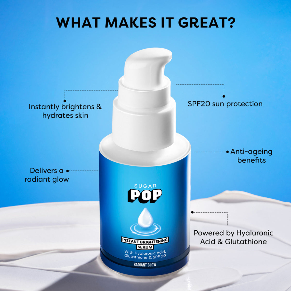 SUGAR POP Instant Brightening Serum With Hyaluronic Acid And Glutathione SPF 20