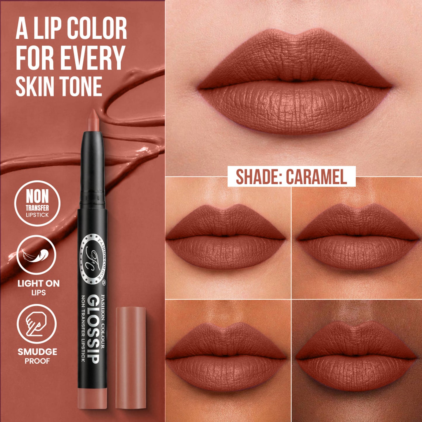 FASHION COLOUR Glossip Non-Transfer Lipstick - Caramel