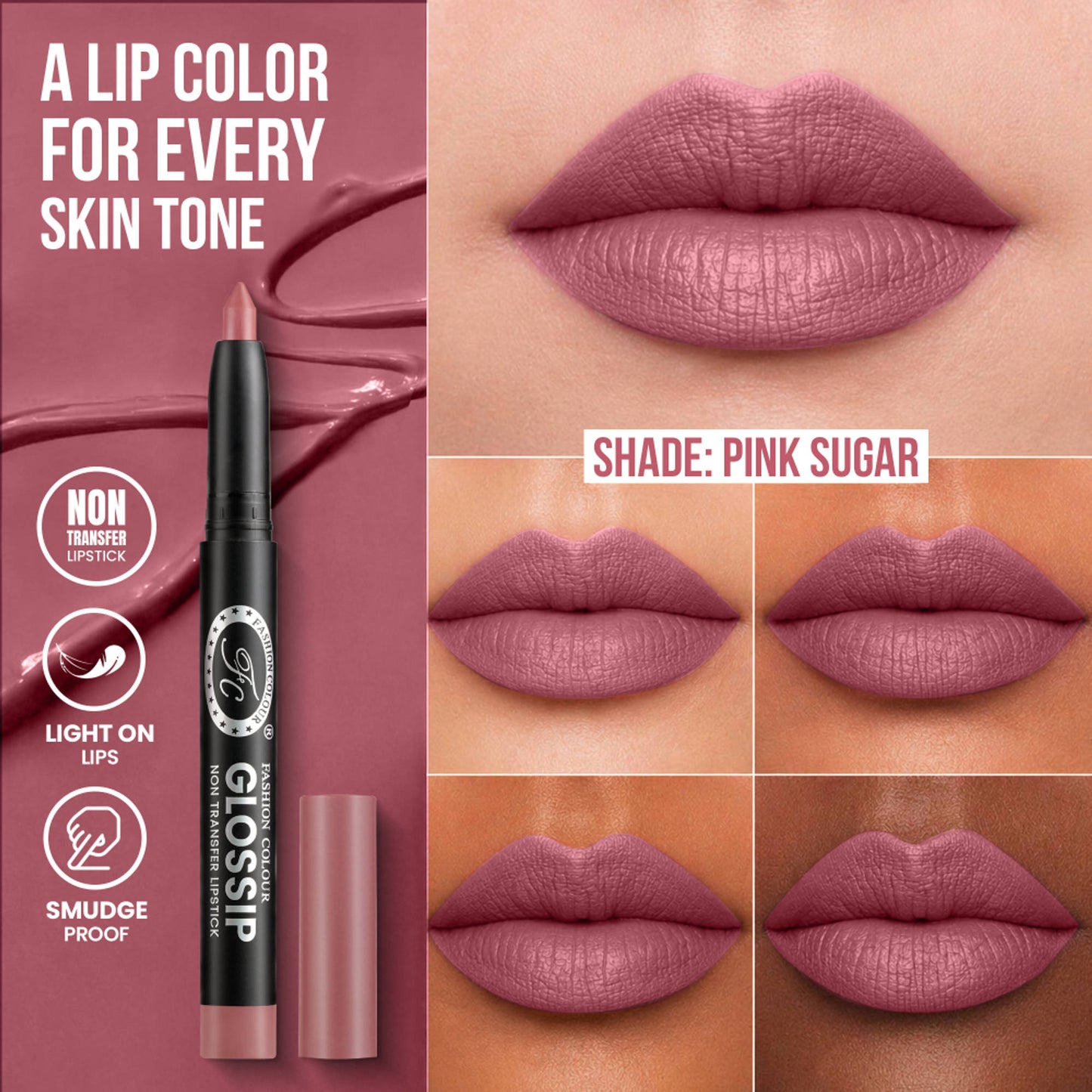 FASHION COLOUR Glossip Non-Transfer Lipstick - Pink Sugar