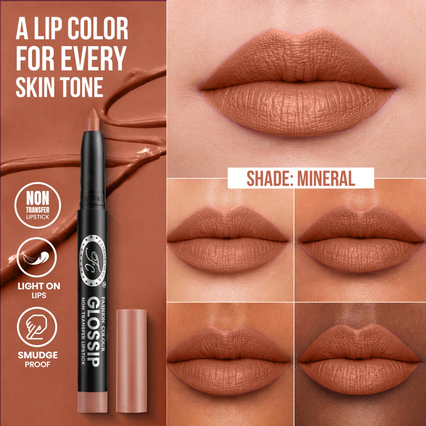 FASHION COLOUR Glossip Non-Transfer Lipstick - Mineral