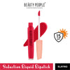 Beauty People Seduction Liquid Lipstick With Vitamin E & Rose Oil - Slaying