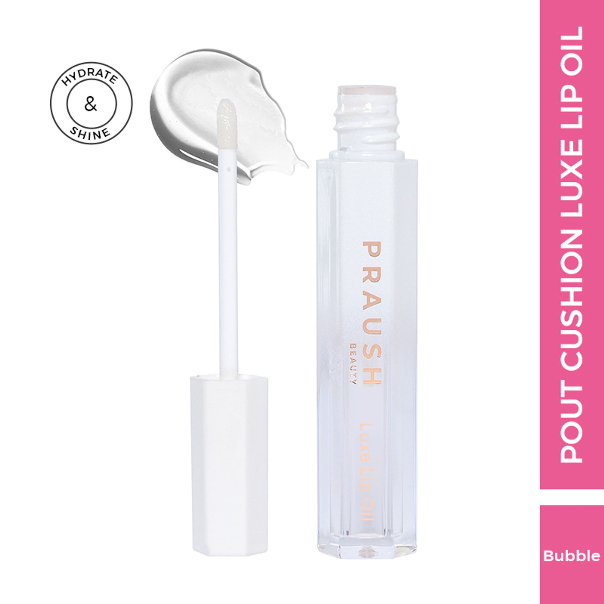 Praush Pout Cushion Luxe Lip Oil - Bubble-Clear