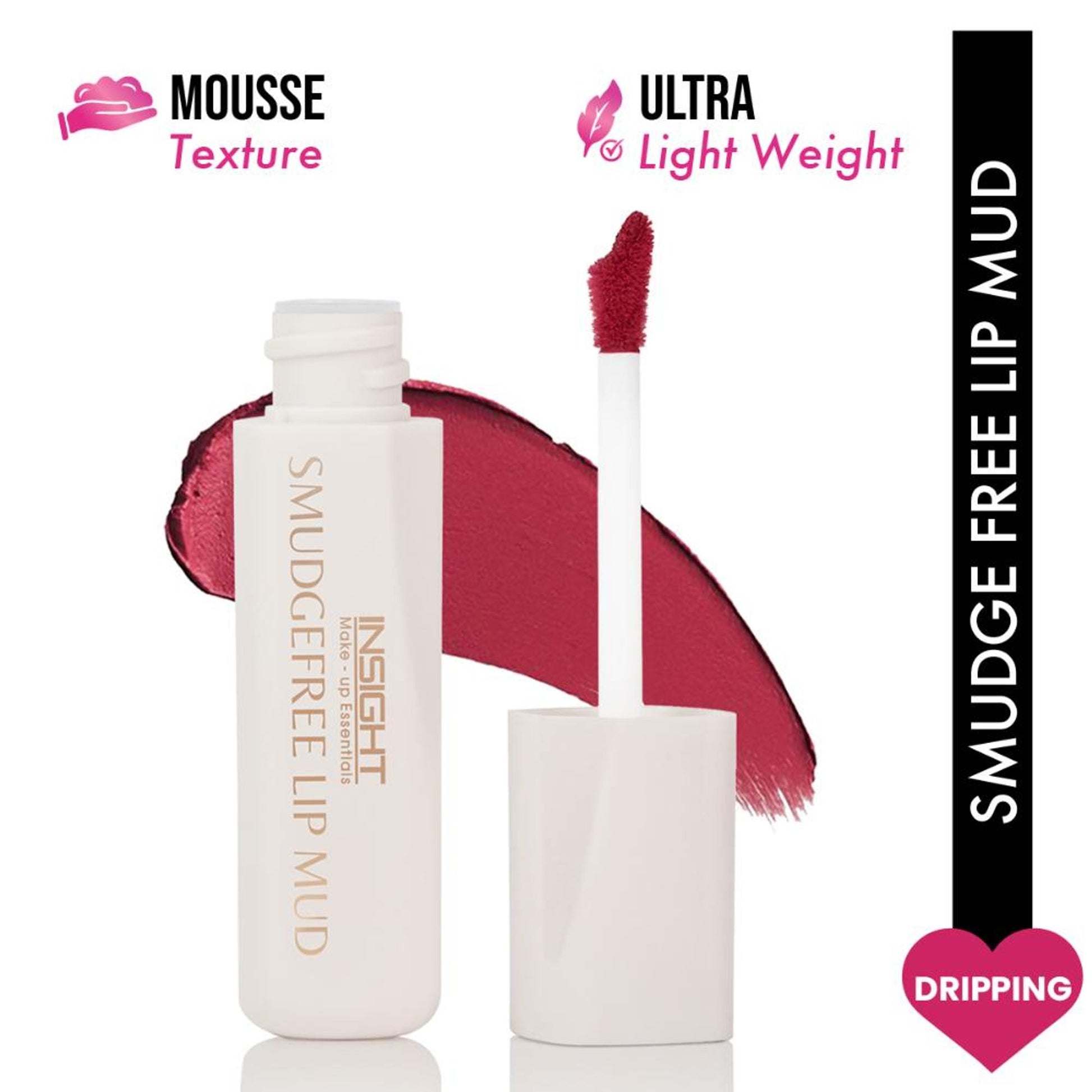 Insight Cosmetics Smudge Free Lip Mud - Dripping