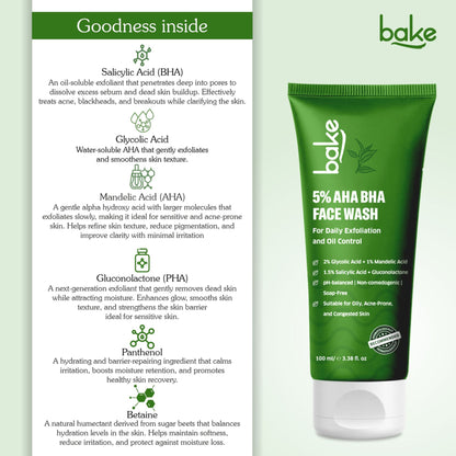 BAKE 5% AHA BHA Face Wash with Salicylic Acid, for Open Pores, Daily Exfoliation & Oil Control