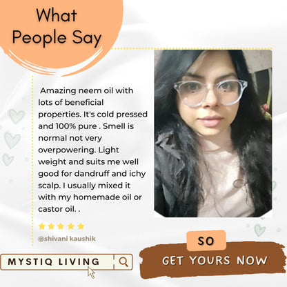 Mystiq Living Neem Oil, Pure Cold Pressed, Organic For Hair Growth, Dandruff, Lice & Skin