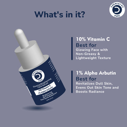 DERMISTRY 10% Vitamin C Alpha Arbutin Glowing Skin Face Serum for Brightening Lightening Whitening