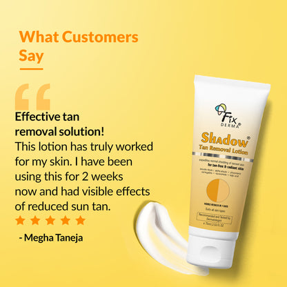 Fixderma Shadow Tan Removal Lotion, Brightening & Revitalizing Face, Gentle Exfoliation