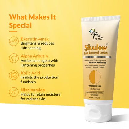 Fixderma Shadow Tan Removal Lotion, Brightening & Revitalizing Face, Gentle Exfoliation