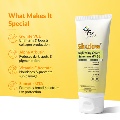 Fixderma Shadow Brightening Sunscreen SPF 50 PA+++With Vitamin C Reduce Tan & Brightens