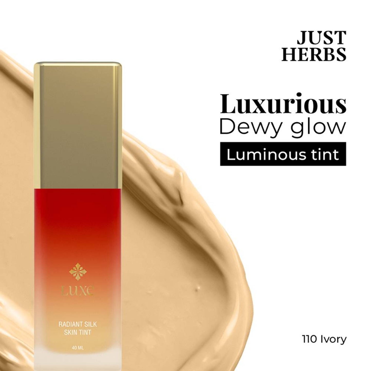 Just Herbs Luxe Radiant Silk Skin Tint - 110 Ivory