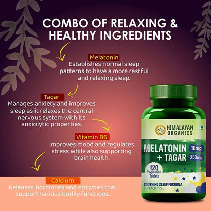 Himalayan Organics Melatonin 10 mg + Tagar 250 mg Tablets - Limited Time Offer
