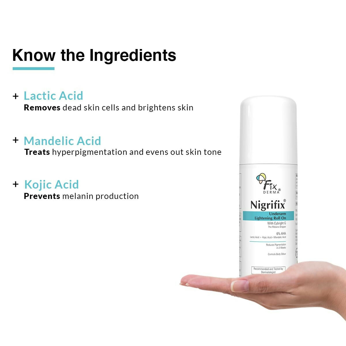 Fixderma Nigrifix underarm lightening roll-on cream with 6% AHA, lactic, and mandelic acids brightens and exfoliates underarm skin.