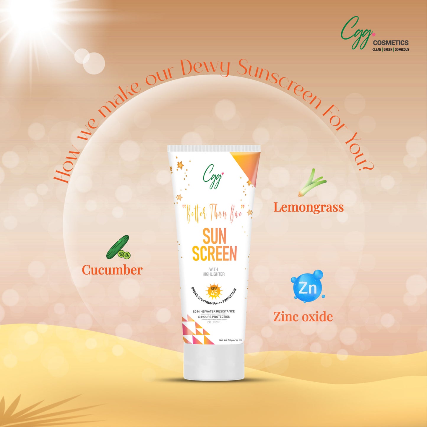 CGG Better than Bae Sunscreen Cream with highlighter Spf 45 PA+++