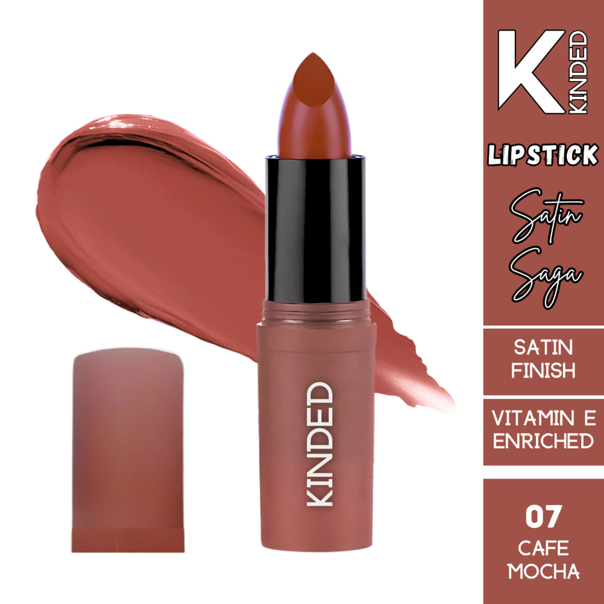 KINDED Satin Saga Bullet Lipstick in 07 Cafe Mocha with creamy satin finish and Vitamin E, showcasing the lipstick's rich color and smooth texture.