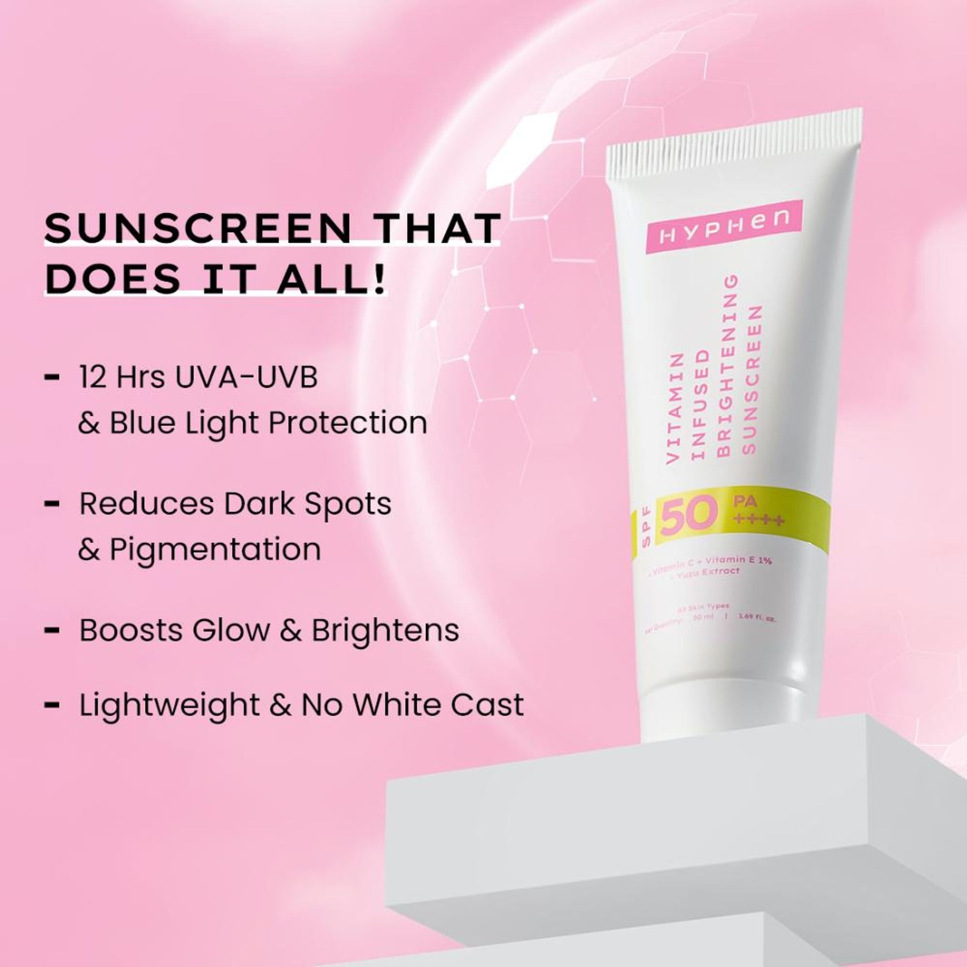 Hyphen Vitamin Infused Brightening Sunscreen SPF 50 PA++++