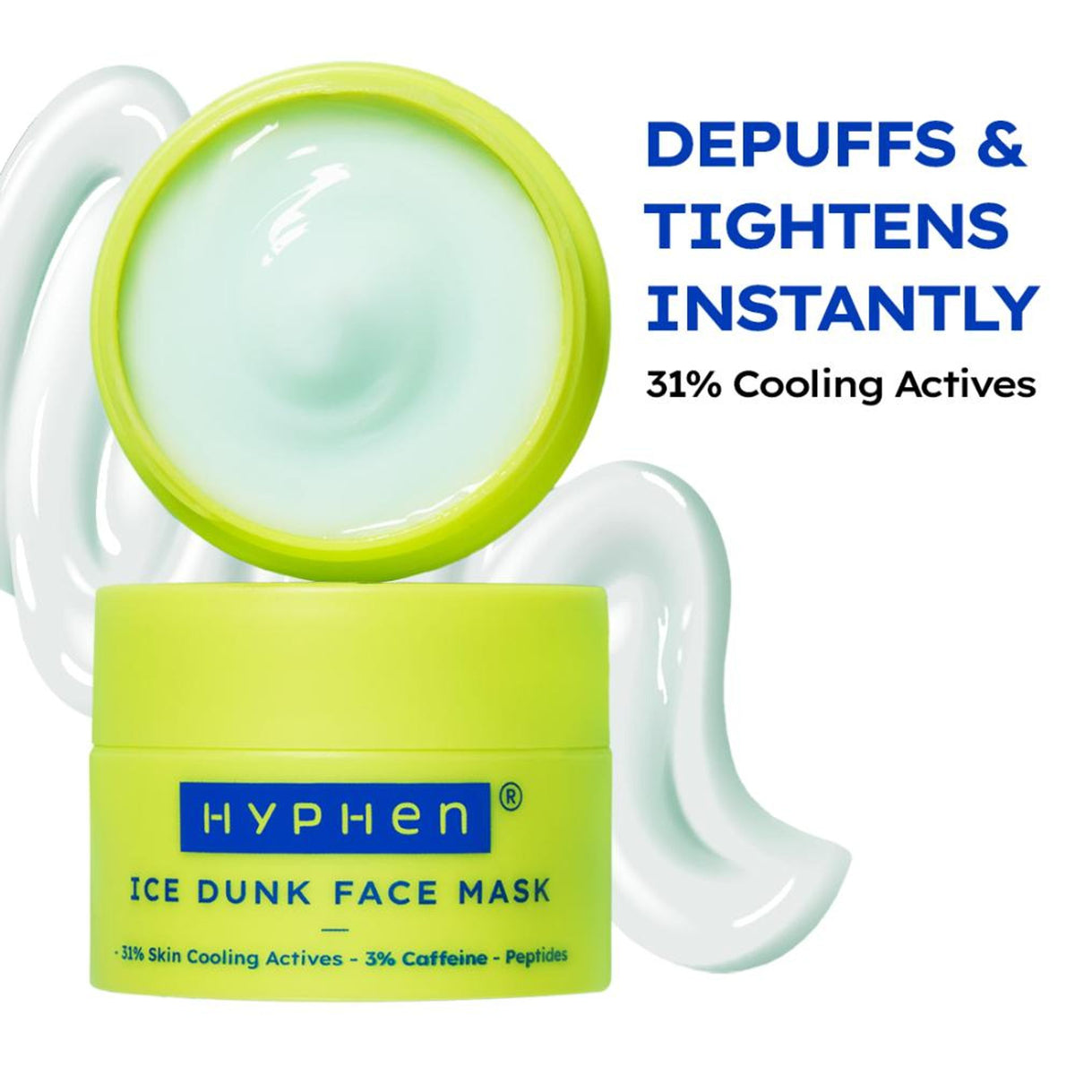 Hyphen Ice Dunk Cooling Face Mask with 31% cooling actives and 3% caffeine, designed to instantly depuff the face.