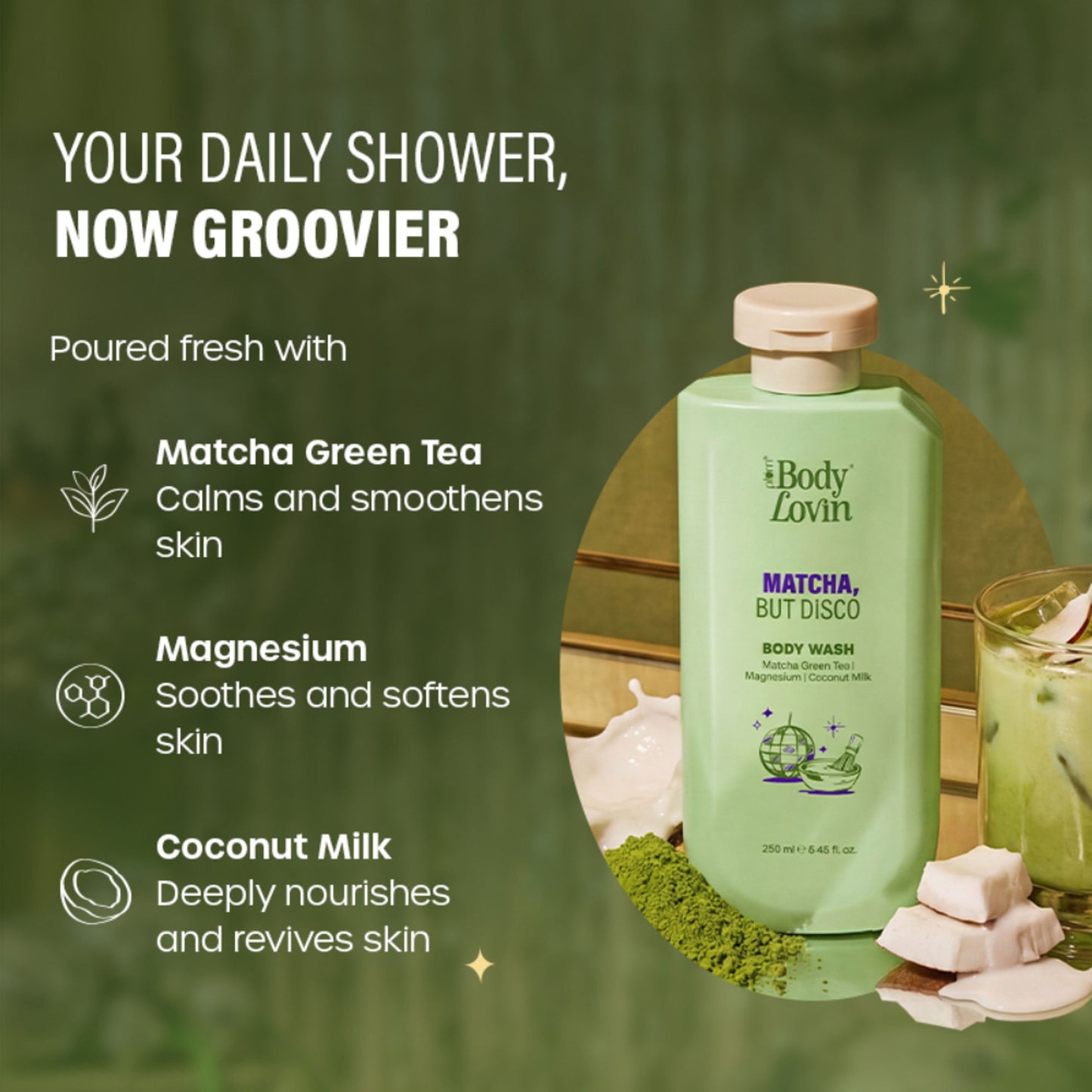Plum BodyLovin’ Matcha, But Disco Body Wash, Calming & Smoothening, Lactonic Matcha Fragrance