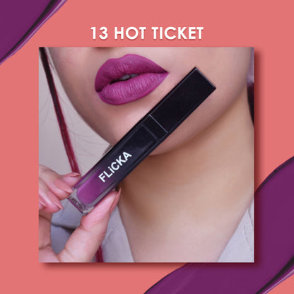 Flicka Set & Attack Liquid Lipstick Waterproof & Smudgeproof Long Lasting - 13 Hot Ticket