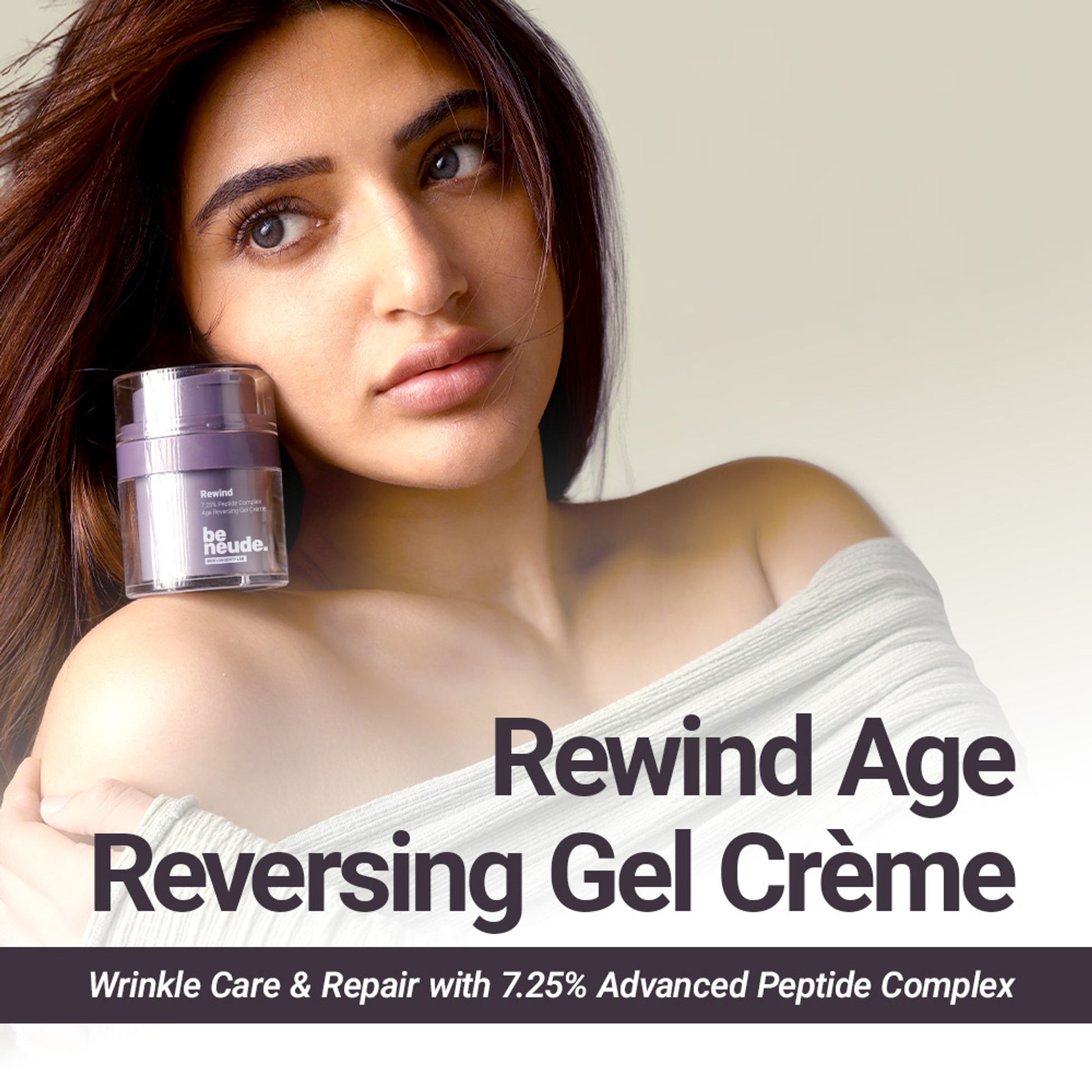 Be Neude Rewind Age Reversing Gel Creme Wrinkle&FineLine Reduction 5.25% Advanced Peptide Complex