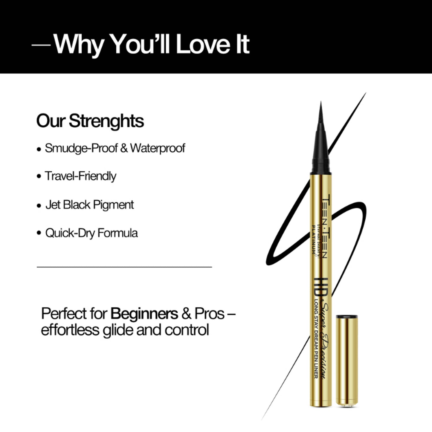 TEEN.TEEN HD Super Precision Long Stay Dream Pen Liner