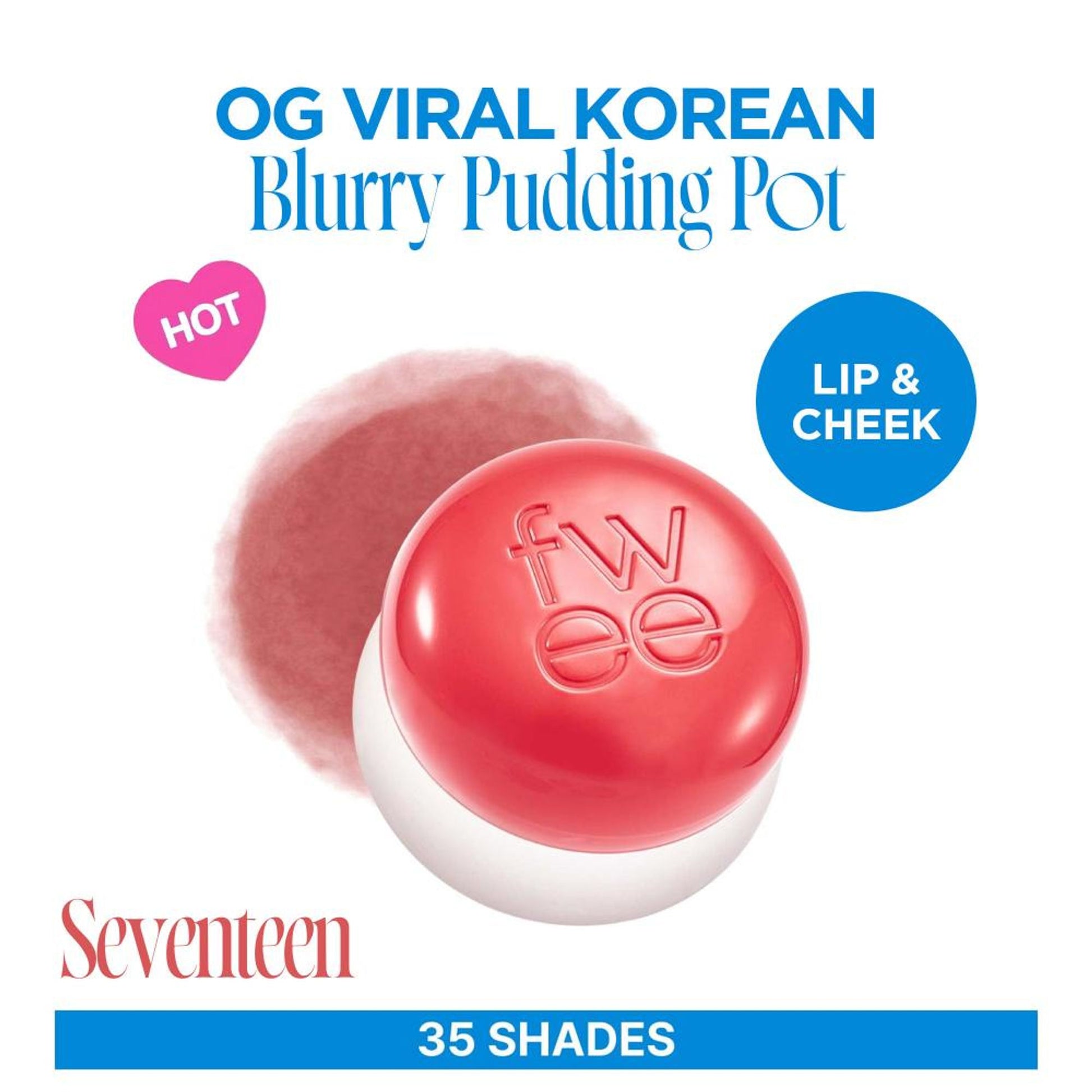 fwee Lip&Cheek Blurry Pudding Pot - Viral Korean Airbrushed Lip & Cheek Tint - Seventeen