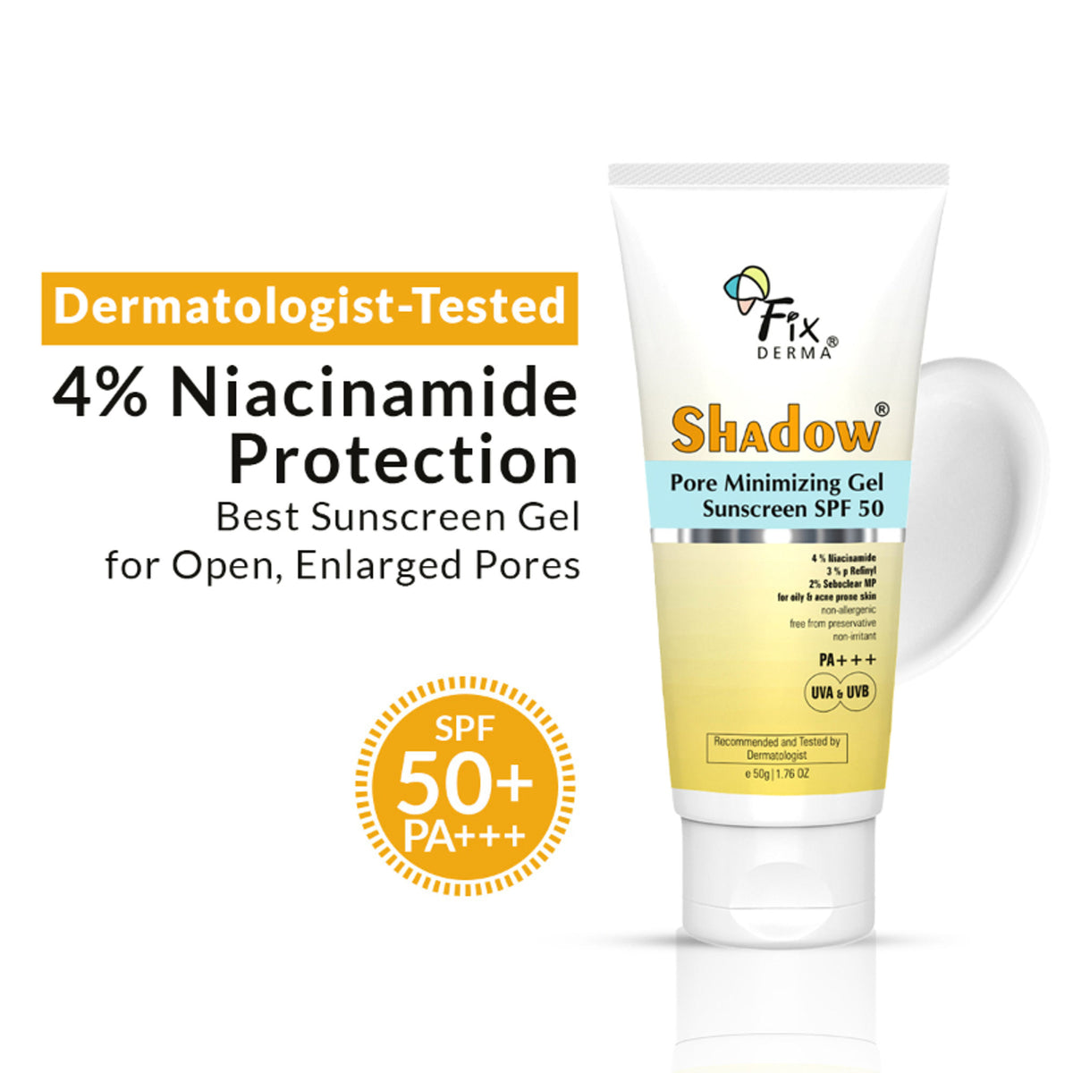 Fixderma Shadow 4% Niacinamide Gel Sunscreen for Pore Minimizer with SPF 50 PA+++