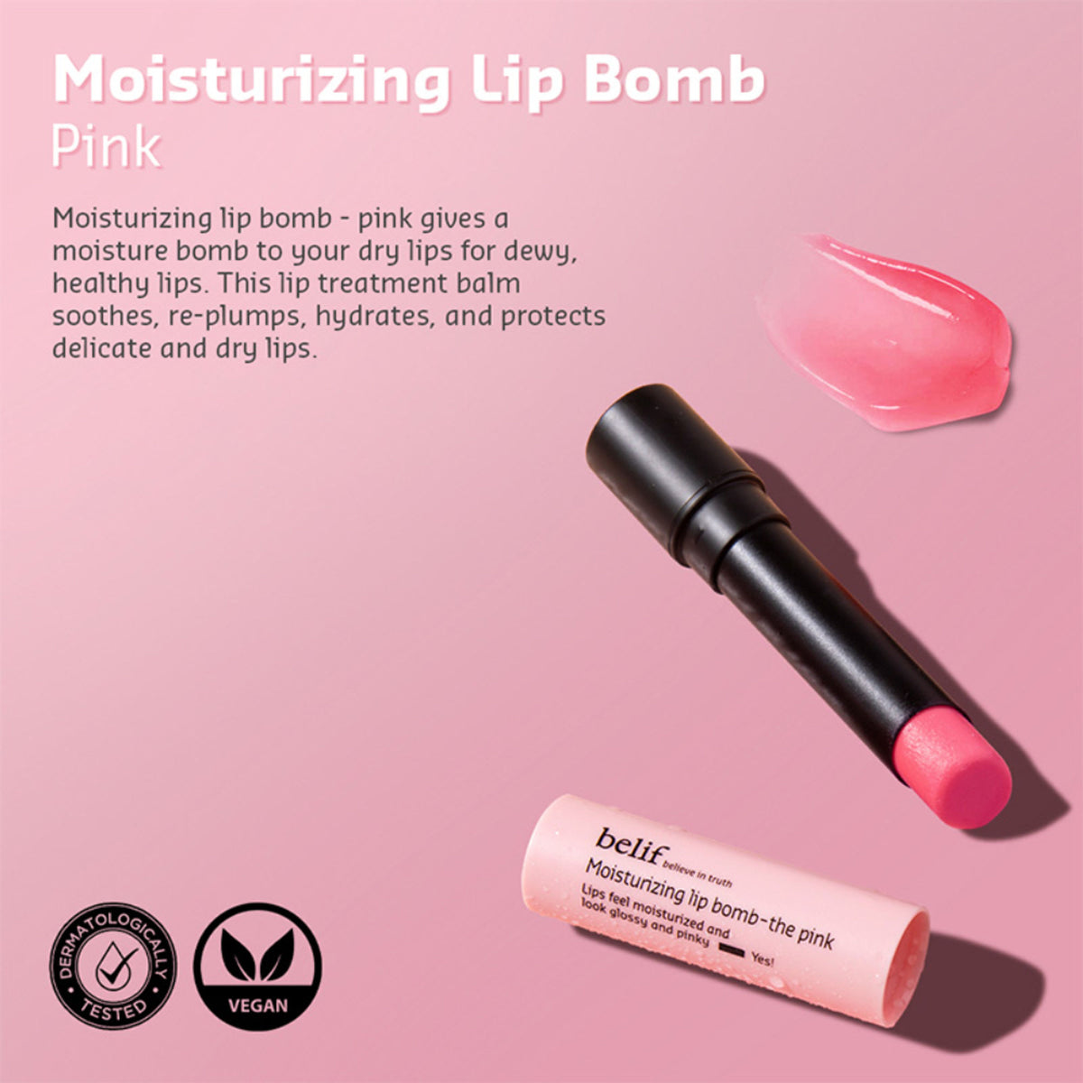 belif Moisturizing Korean Lip Bomb tinted lip mask with Shea Butter, showing pink color and smooth, hydrated lips.