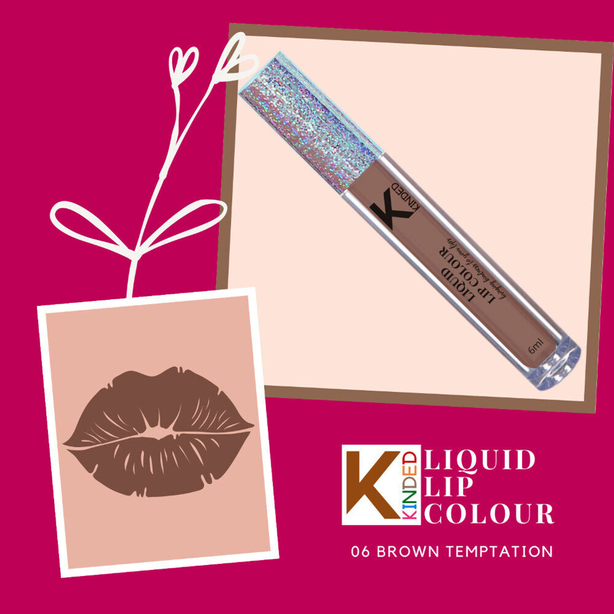 KINDED Brown Temptation liquid lipstick and lip gloss in a rich, warm brown shade with a glossy finish.