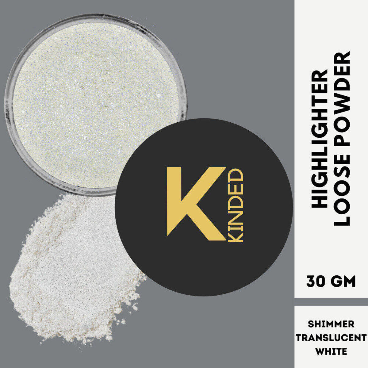 KINDED Highlighter Loose Powder in Shimmer Translucent White, showing a soft, luminous loose powder with a shimmering finish.