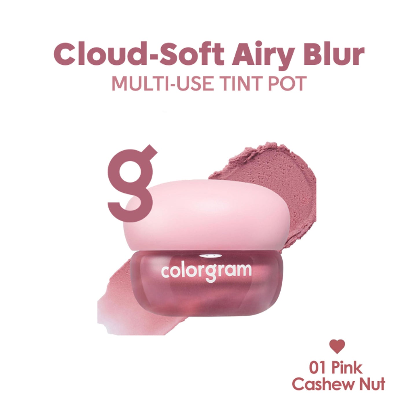 COLORGRAM Tintin Dory Blur Jam - 01 Pink Cashew Nut