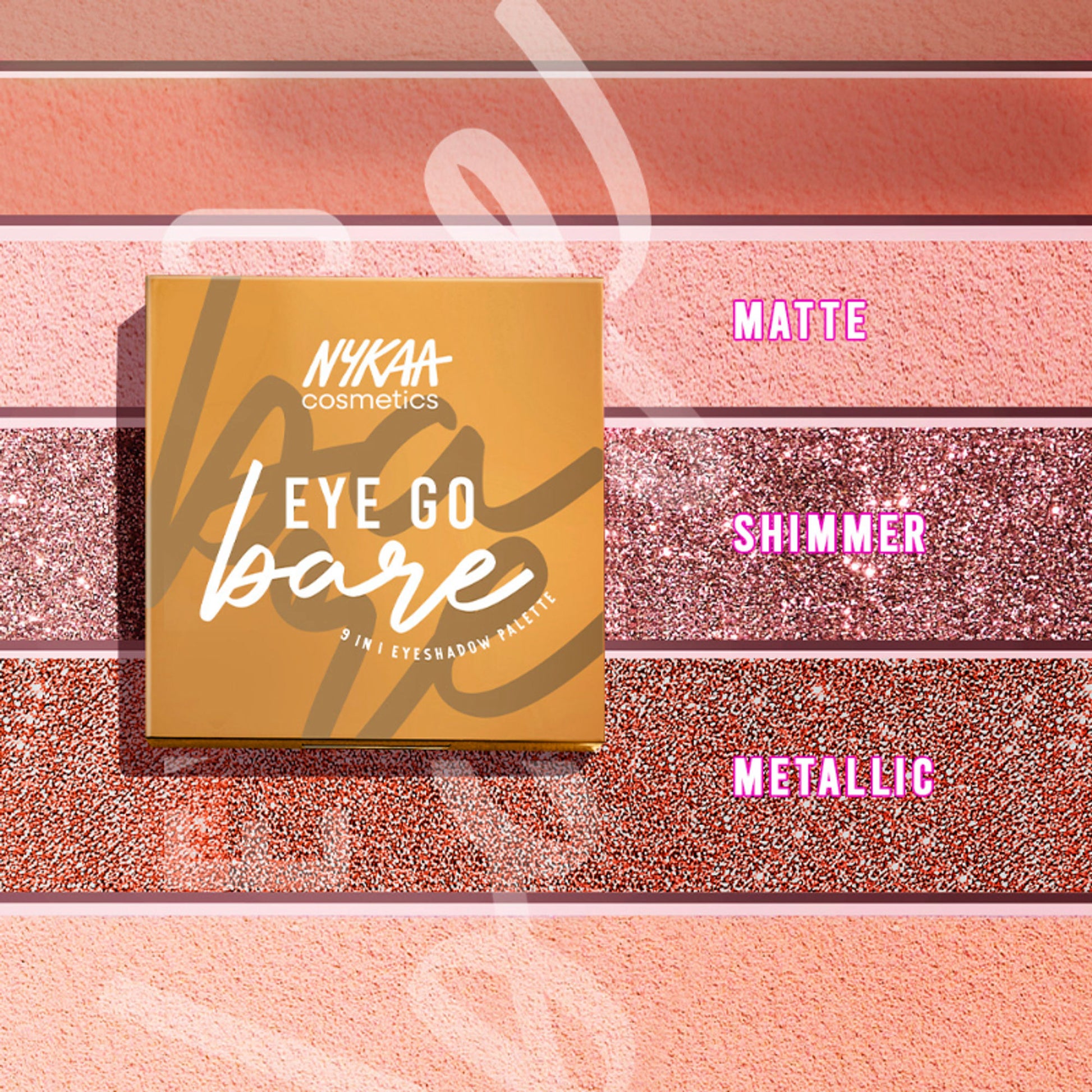 Nykaa 9 in 1 Highly Blendable Multi Texture Eyeshadow Palette - Eye Go Bare