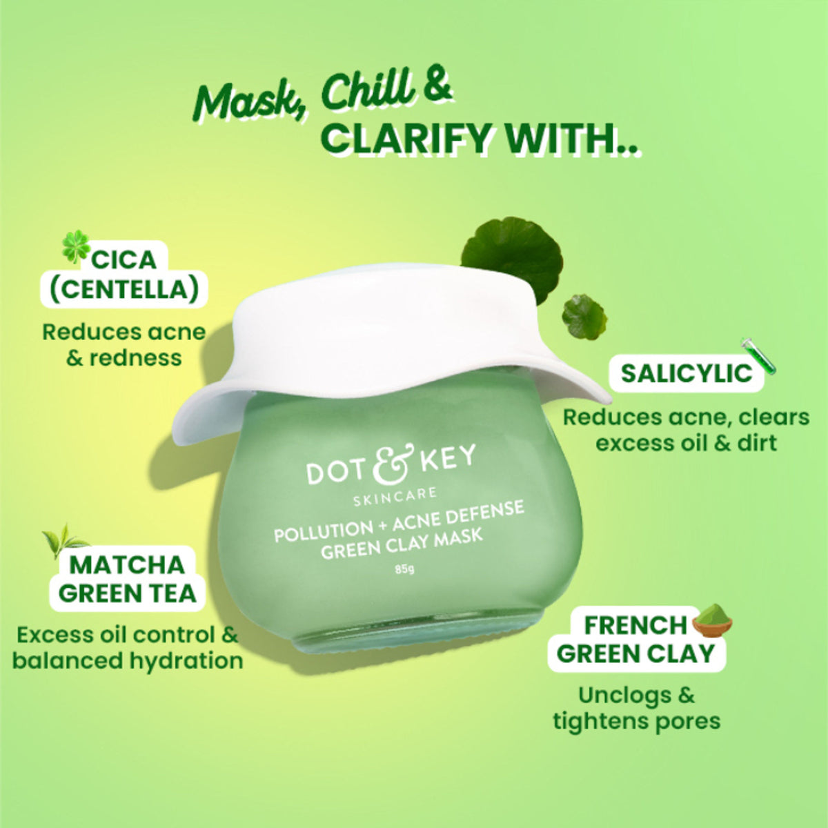 Dot & Key Anti-Acne Salicylic Green Clay Face Mask with green clay for reducing dark spots and balancing oil and sebum.